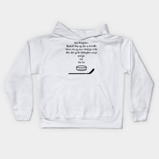 Dear Hockey Mum...Your Son Kids Hoodie